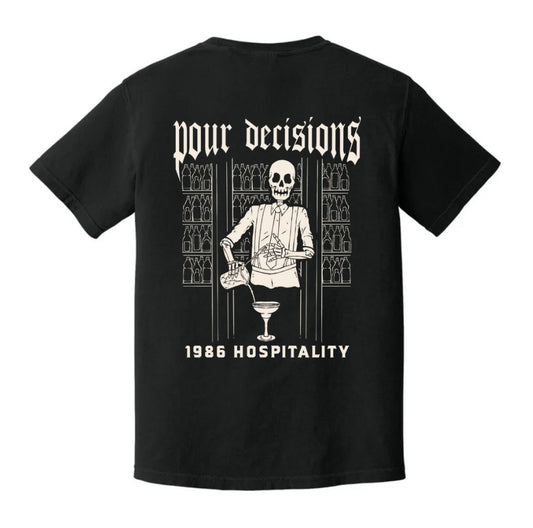 "Pour Decisions" T-Shirt